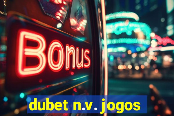 dubet n.v. jogos